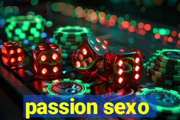 passion sexo